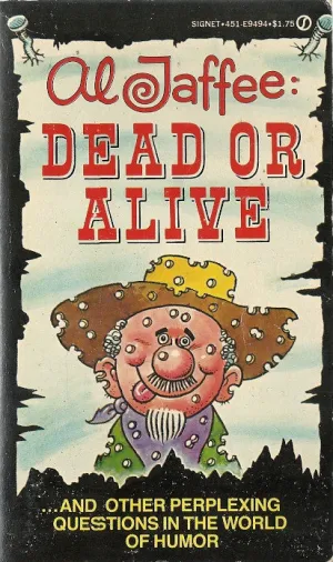 Al Jaffee: Dead or Alive